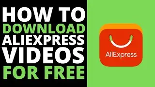 How To Download AliExpress Videos For Free (Download Product Videos)