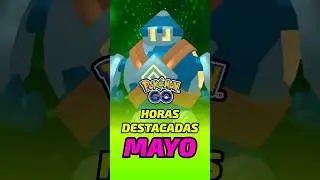 Horas Destacadas – Mayo 2025 en Pokémon GO