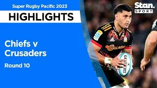 Chiefs v Crusaders | Round 10 | Super Rugby Pacific 2023