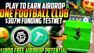 OneFootball Club FREE TestNet Airdrop Step By Step Guide 😍| $307M Funding & Backed By Animoca Brands