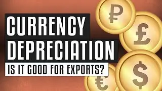 🔻 Is currency depreciation good for exports? | Currency depreciation