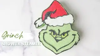 How I Made a Large Grinch Shower Steamer