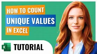 How to Count Unique Values in Excel – Quick Guide