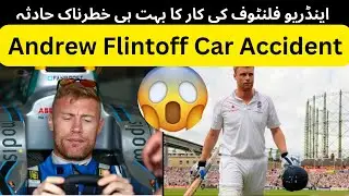 Andrew Flintoof Car Accident | Andrew Flintoof Rushed to Hospital After Car Crash | Airlifted To Hos