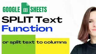 Split Text Formula in Google Sheets