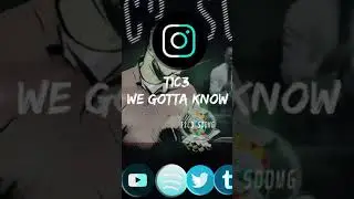 TikTok | We Gotta Know - Rap Trap King w/ T1C3 (T1C3 SODMG)