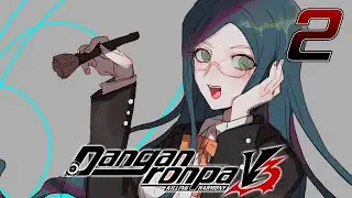 АБСОЛЮТНАЯ КОСПЛЕЕРША - Danganronpa V3: Killing Harmony #2 (Прохождение на русском)