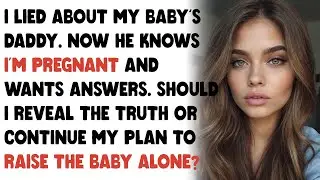 I lied to my Boyfriend About My Baby Daddy | Reddit stories
