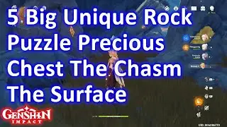 5 Big Unique Rock Puzzle Precious Chest The Chasm The Surface Genshin Impact