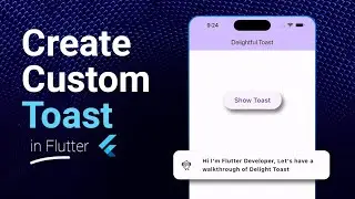 Flutter - Create Custom Toast | Delightful Toast | In Hindi