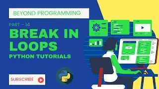 #14 Break Statements in Python | Python Tutorials