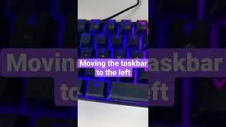 Moving the taskbar Left Side - Windows 11
