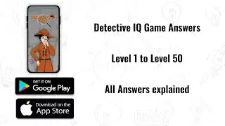 Detective IQ Game Answers ( Level 1 to Level 50 ) | All Answers explained | Detective IQ level