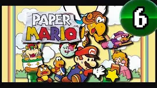 Paper Mario [N64 via NSO] -- PART 6 -- Fuzzy Get