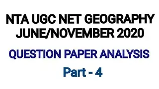 NTA UGC Net June 2020 Geography Question paper analysis || Part 4