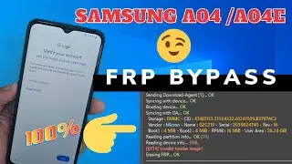 Samsung A04/A04E Frp bypass Android 13 / All Samsung Frp bypass Without *#0*#  One Click