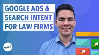 Google Ads, Display Network & Search Intent  What It Means For Law Firms