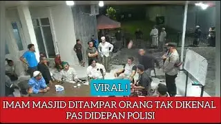 VIRAL Detik-Detik Imam Masjid Ditampar Orang Tak Dikenal Pas Didepan Polisi