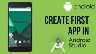 Create First App in Android Studio | First Android App | Android Studio Tutorial for beginners