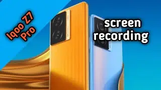 Screen Record In Iqoo Z7 Pro, How To Screen Recording In Iqoo Z7 Pro,Iqoo Z7 Pro,Screen Recording