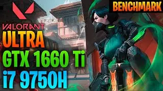 Valorant GTX 1660 Ti Benchmark FPS test - ULTRA/HIGH graphics settings (1080p)