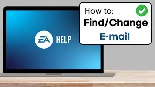 How To Find & Change Email On EA Account - EA Games 2024