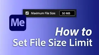 How to set a maximum file size in Adobe Media Encoder