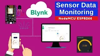 Sensor Monitoring using Blynk Mobile App and NodeMCU ESP8266