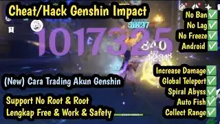 Cheat/Hack Genshin Impact Damage Android One Hit Kill | Spiral Abyss Full star | Cara Dagang akun