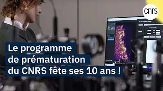 Le CNRS célèbre les 10 ans du programme de prématuration