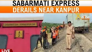 LIVE: Sabarmati Express Derails Near Kanpur, No Injuries Reported | News9