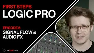 LOGIC PRO FOR BEGINNERS… Audio FX Plugins, Buses, Automation and Signal Flow