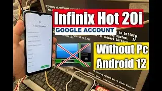 Infinix Hot 20i FRP Bypass Android 12 2023 | Infinix Hot 20i X665e Google Account Bypass