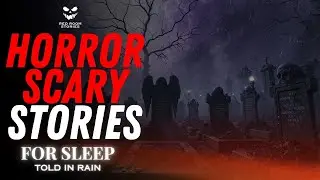 Horror Bedtime Stories for Adults to Fall Asleep | Told in Relaxing Rain