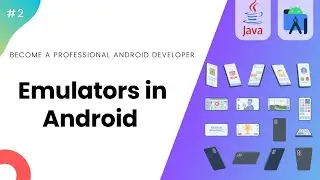 Creating Emulators in Android - Learn Android with Java #2