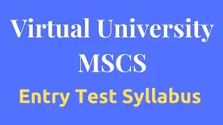 Virtual University MSCS Entry Test Preparation Syllabus