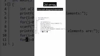 print left diagonal elements | 2d array | #clanguage #shorts