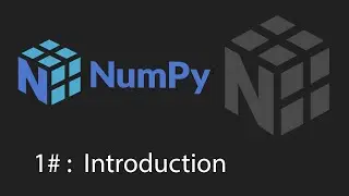 Python Numpy Tutorial - 1 - Introduction to NumPy