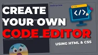 Create Your Own CODE EDITOR Using HTML & JS 😱