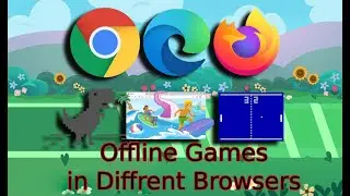 How to find and Play all three games from Chrome, Mozilla Firefox and Microsoft Edge