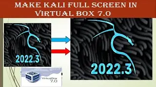 How to Make Kali Full Screen in VirtualBox.