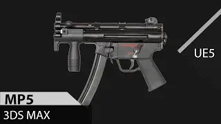 Modeling MP5 -  Unreal Engine 5 #Unrealengine5 #3dsmax #gamedevelopement