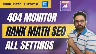 Rank Math 404 Monitor | Rank Math Tutorial #7 | Robin Mehta