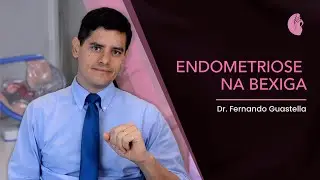 Endometriose na Bexiga: Sintomas e como Fazer o Diagnóstico