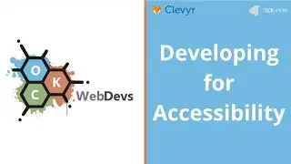 Developing for Accessibility with Aaron Krauss - OKC WebDevs