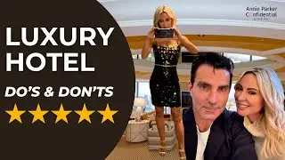 5-Star LUXURY HOTEL Do’s and Don’ts: ETIQUETTE