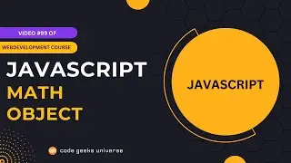 JavaScript Math Object And Its Methods 🚀 | Web Development Tutorial #99