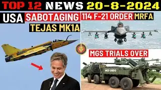 Indian Defence Updates : US Tejas Sabotage,114 F-21 Order,ATAGS MGS Completes Trial,X-Band GaN Radar