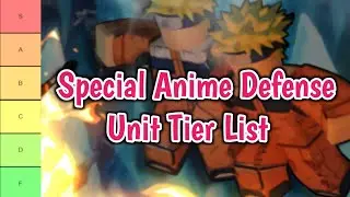 Special Anime Defense Unit Tier List (2024) | All Units Ranked From Best To Worse