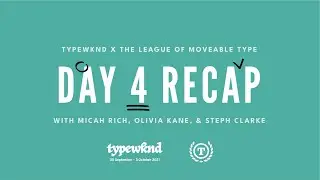 The Post Game Recap of TypeWknd 2021 with The League of Moveable Type Day 4